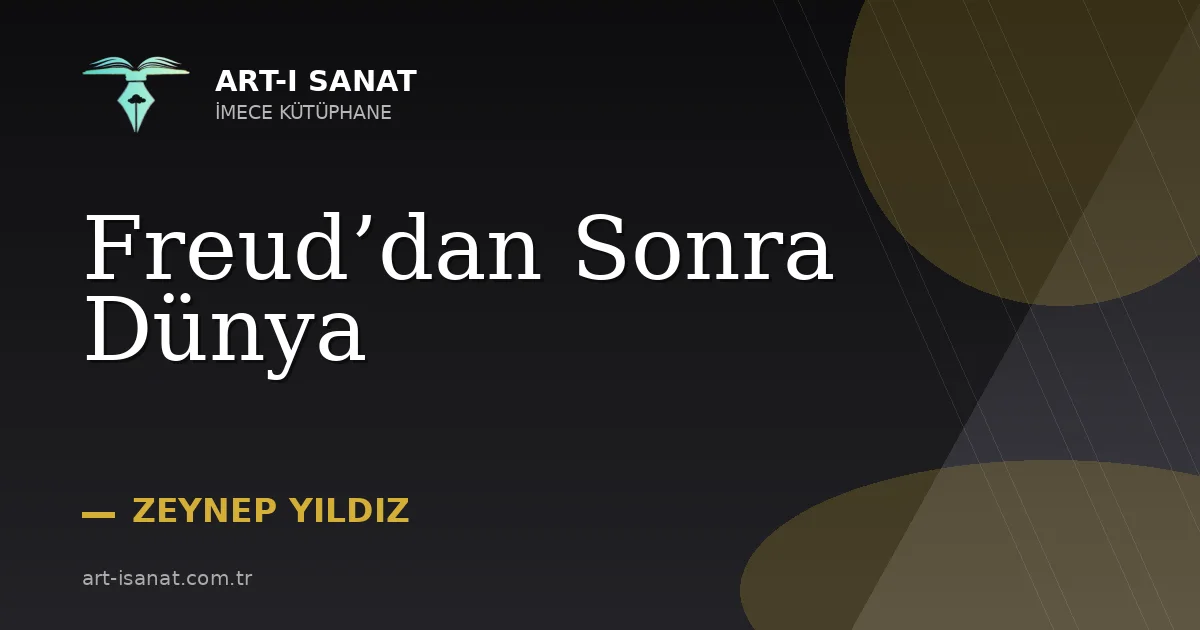 Freud’dan Sonra Dünya