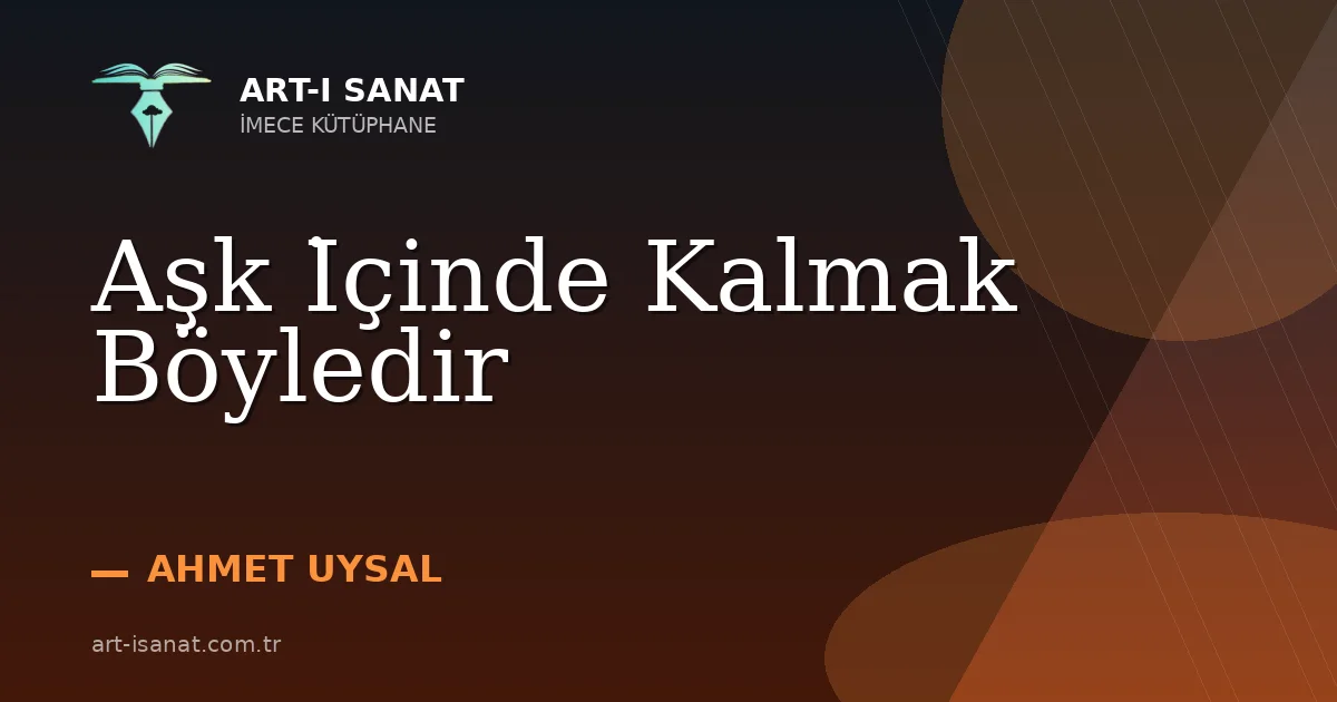 Aşk İçinde Kalmak Böyledir