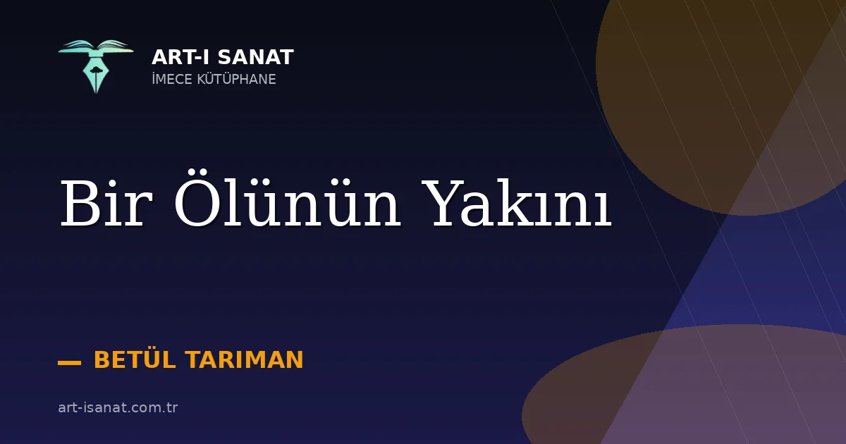 Bir Ölünün Yakını