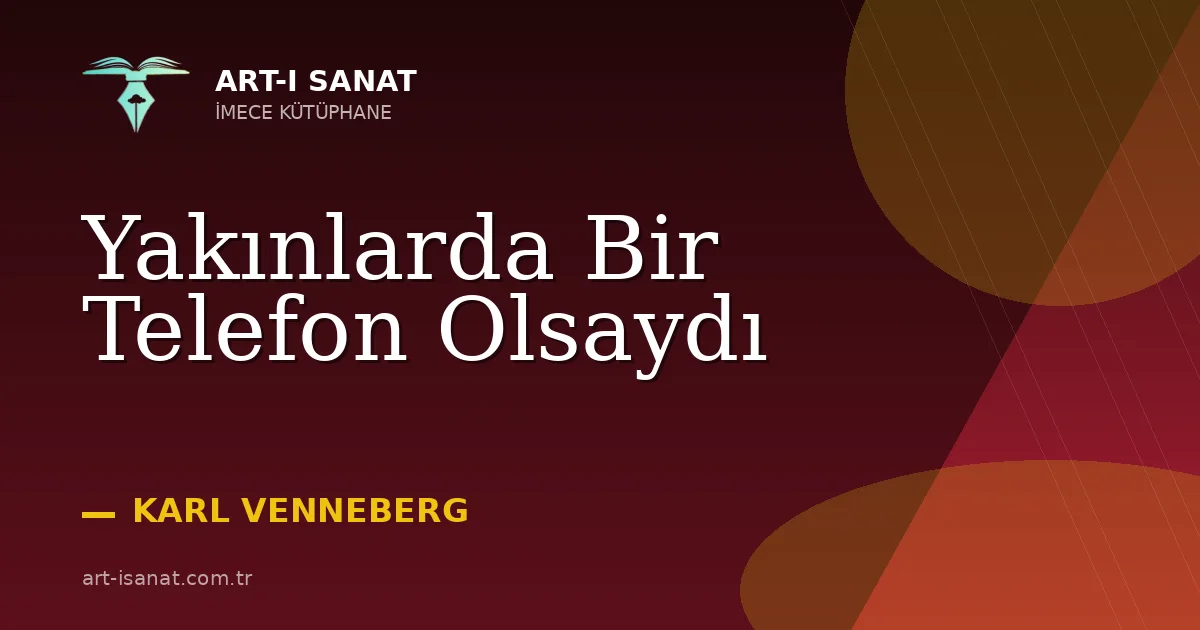 Yakınlarda Bir Telefon Olsaydı