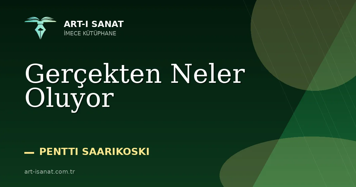 Gerçekten Neler Oluyor