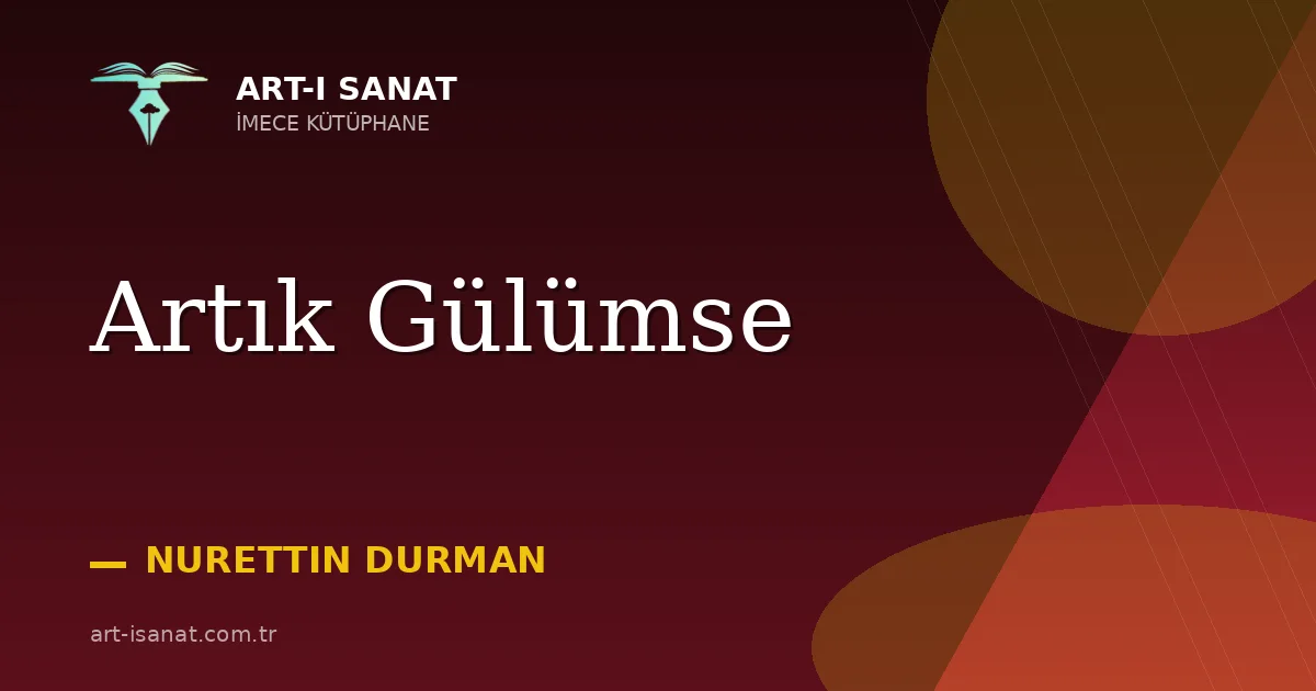 Artık Gülümse