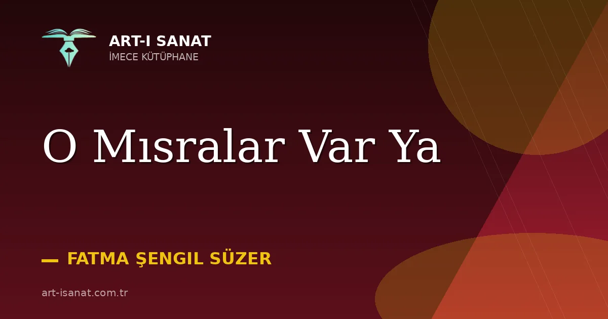 O Mısralar Var Ya