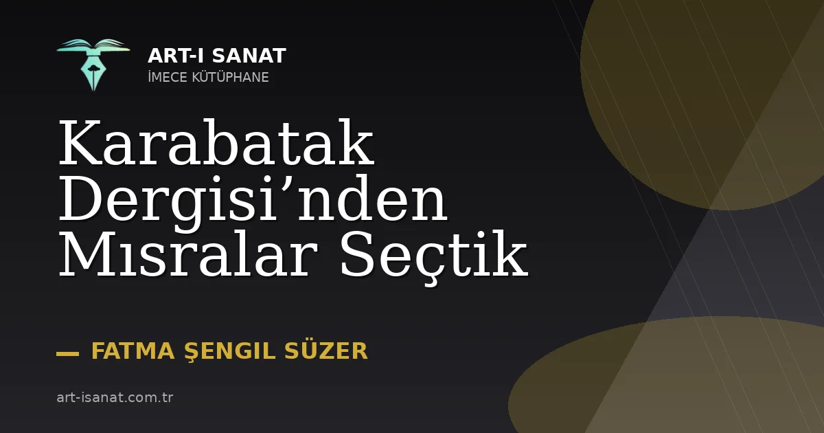Karabatak Dergisi’nden Mısralar Seçtik