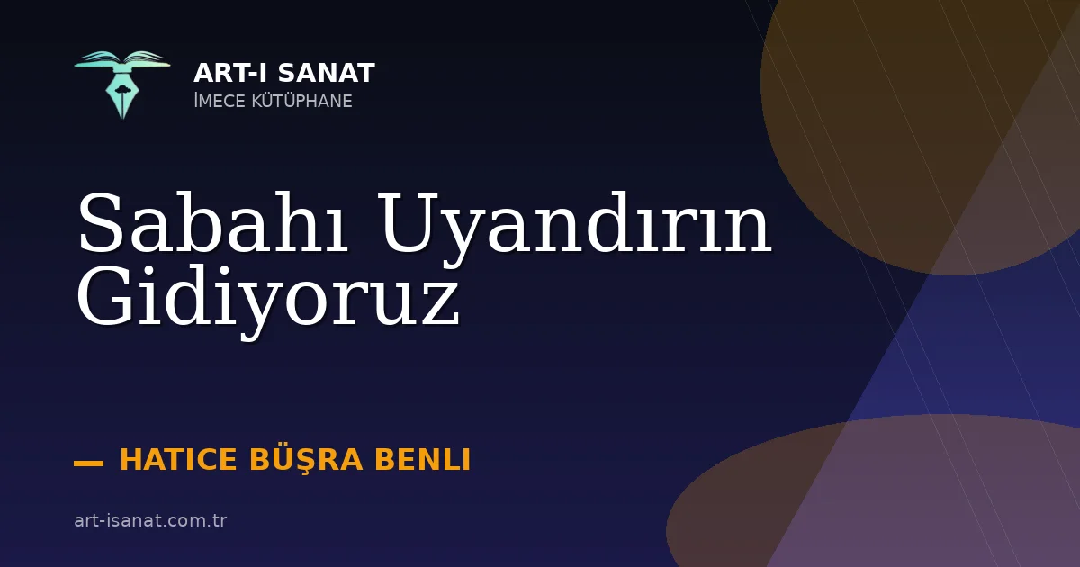 Sabahı Uyandırın Gidiyoruz