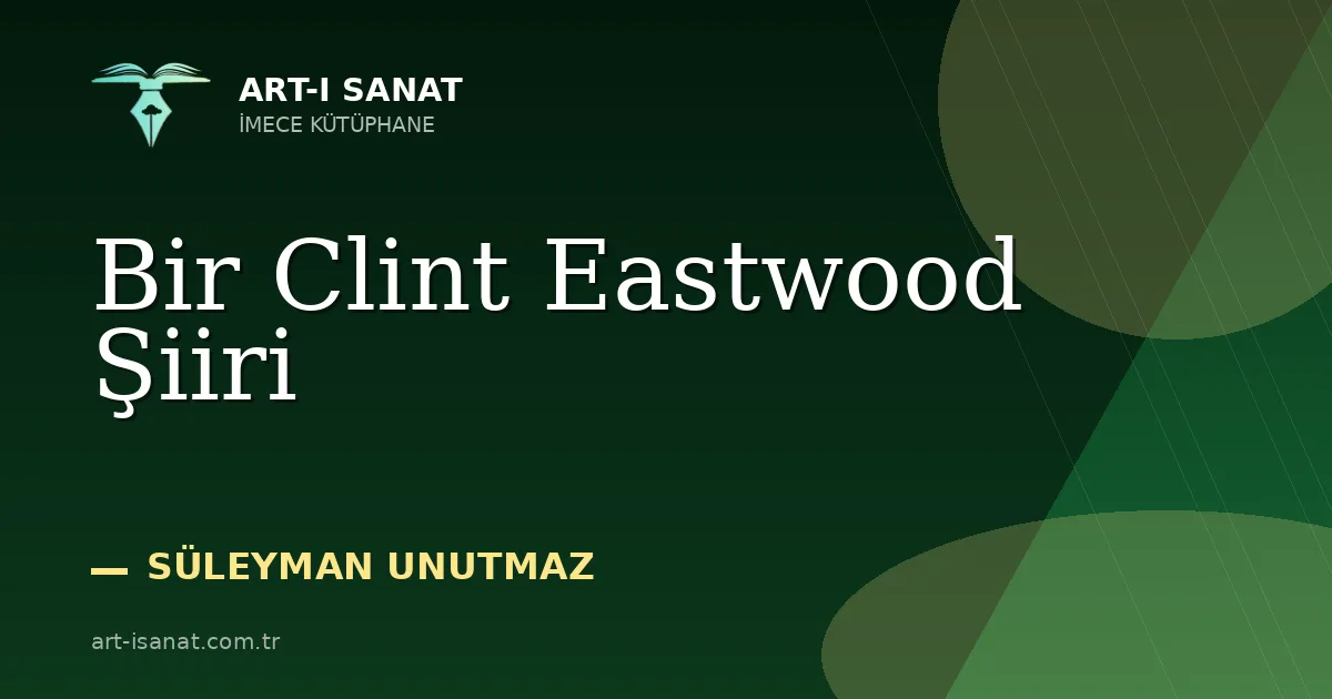 Bir Clint Eastwood Şiiri