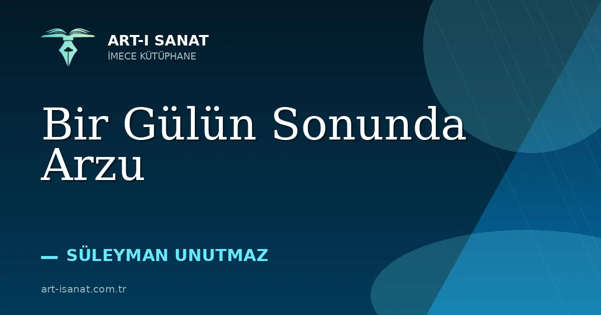 Bir Gülün Sonunda Arzu