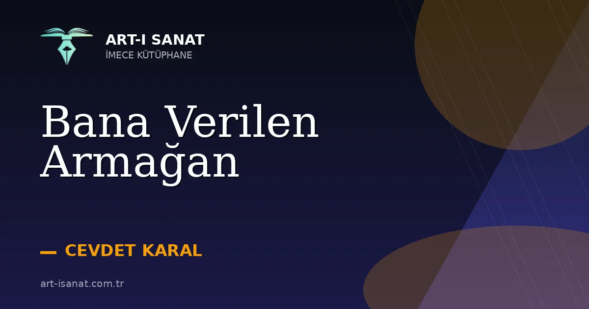 Bana Verilen Armağan