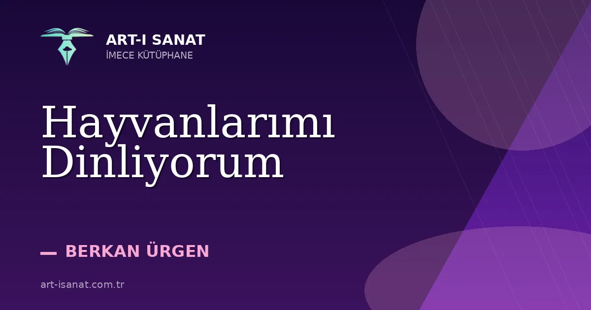 Hayvanlarımı Dinliyorum