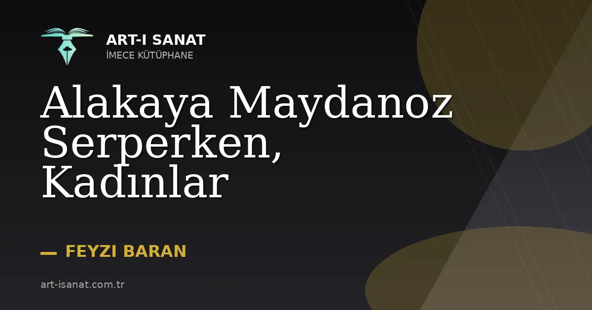 Alakaya Maydanoz Serperken, Kadınlar