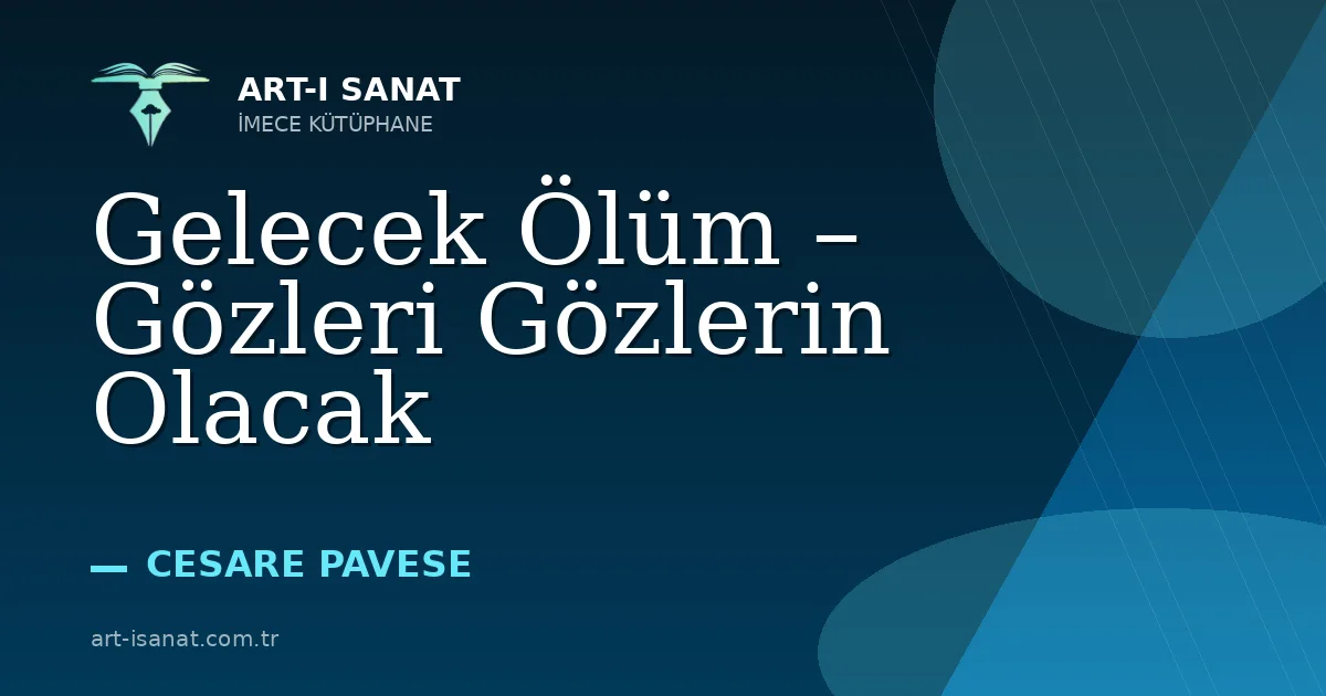 Gelecek Ölüm – Gözleri Gözlerin Olacak