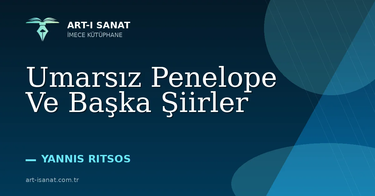 Umarsız Penelope Ve Başka Şiirler