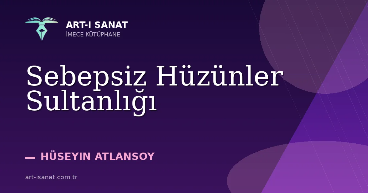 Sebepsiz Hüzünler Sultanlığı