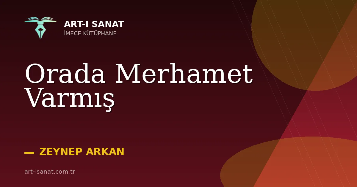 Orada Merhamet Varmış