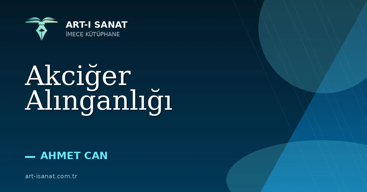 Akciğer Alınganlığı