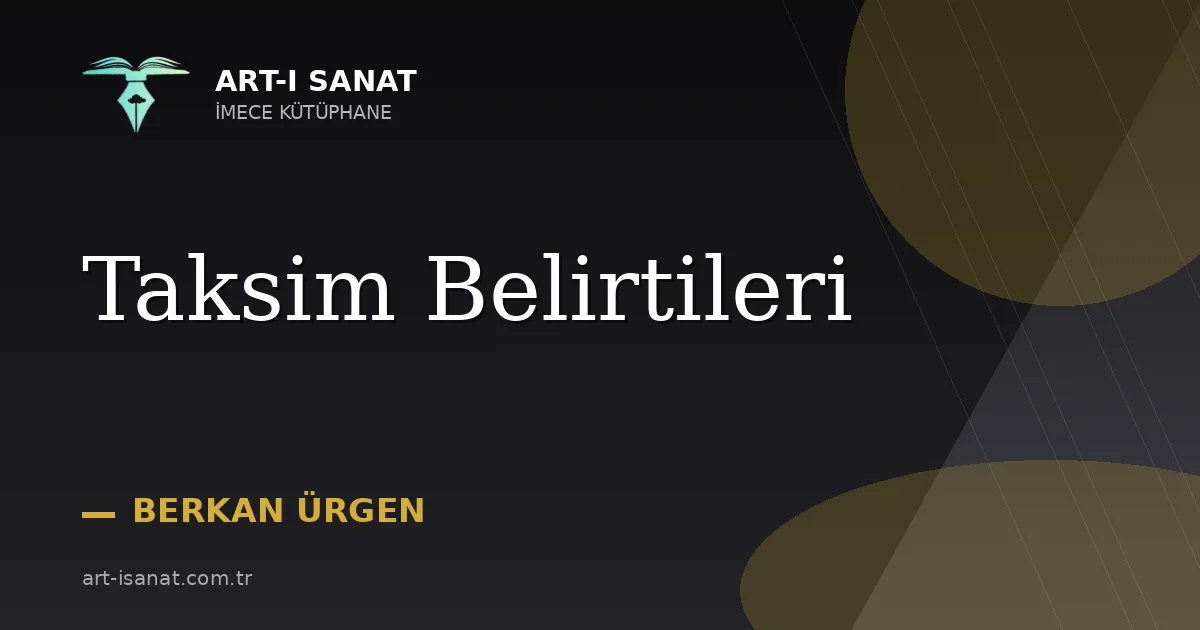 Taksim Belirtileri
