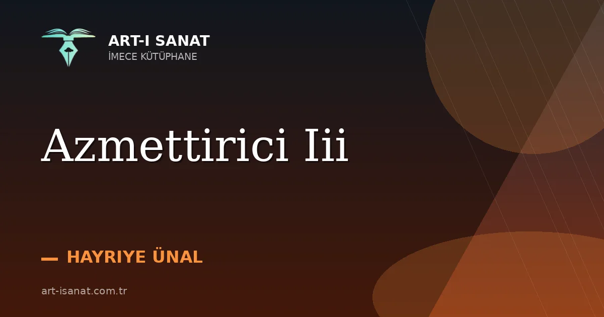 Azmettirici Iii