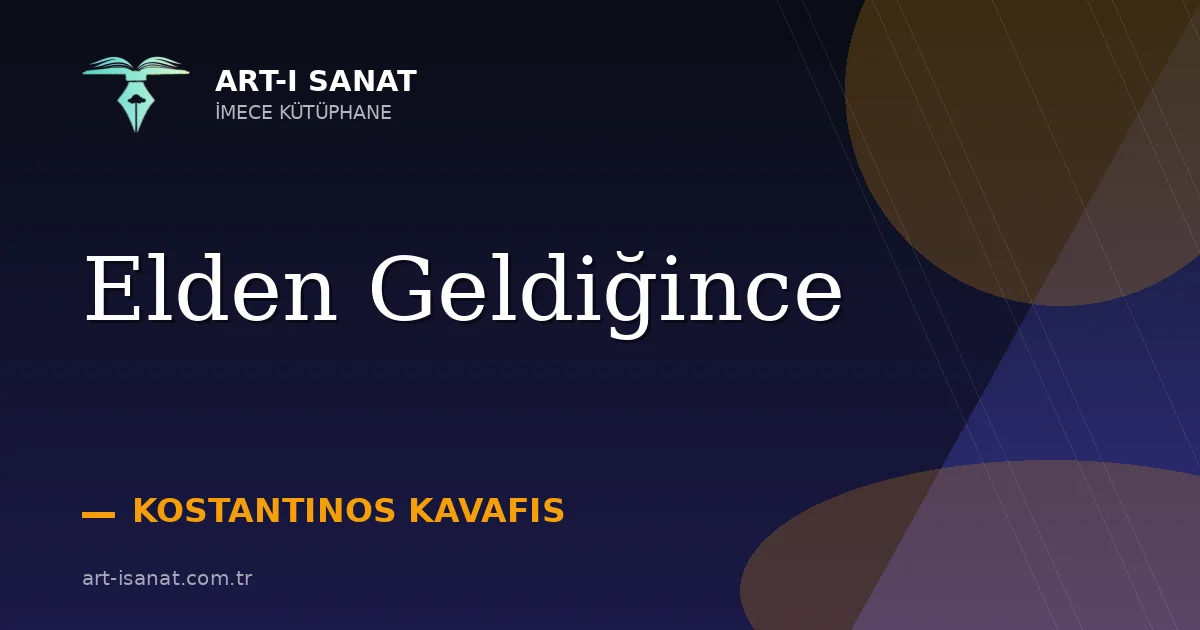 Elden Geldiğince