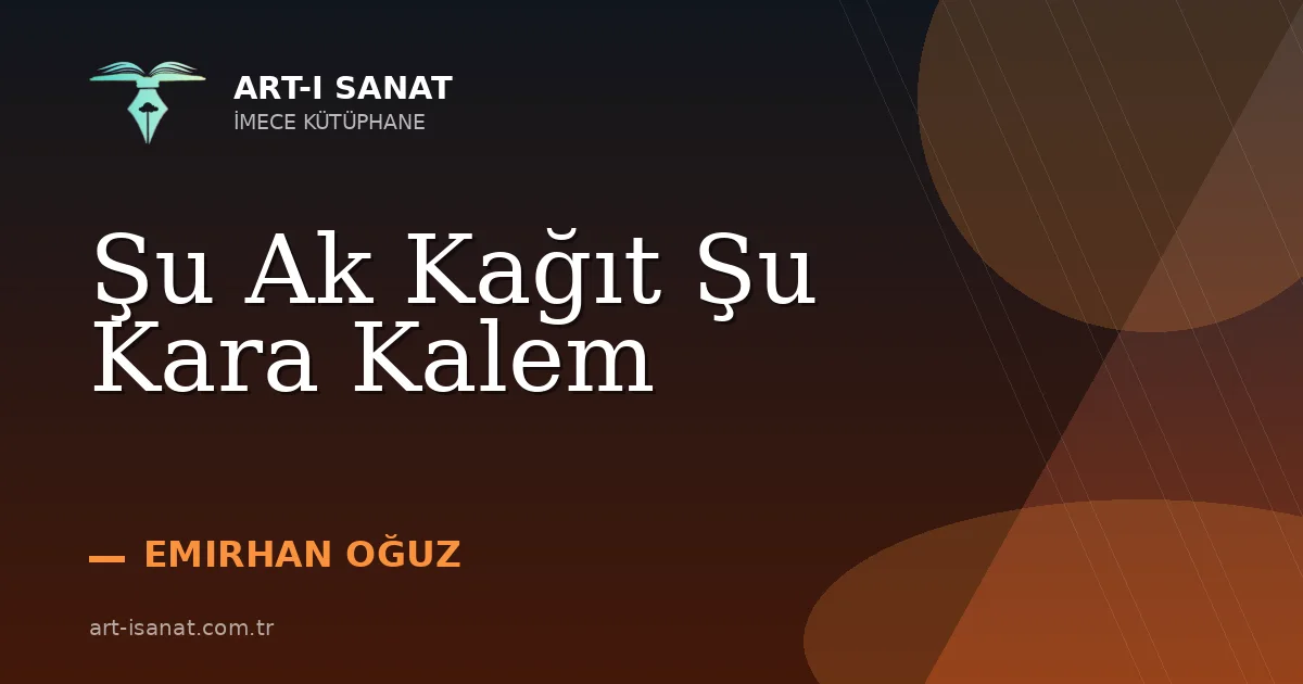 Şu Ak Kağıt Şu Kara Kalem