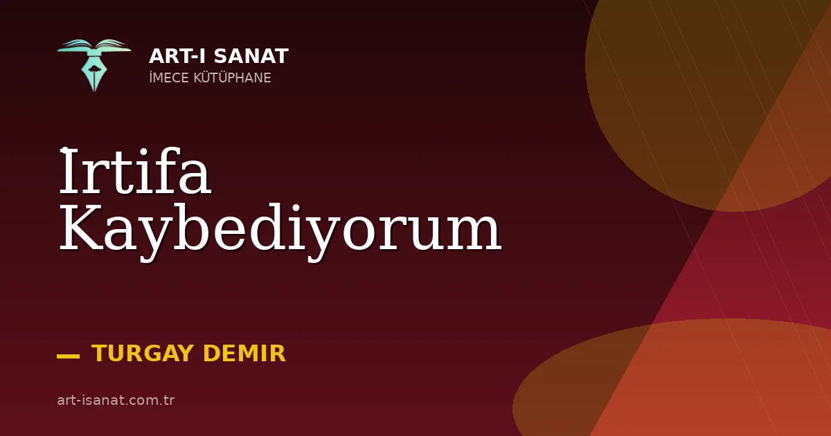 İrtifa Kaybediyorum