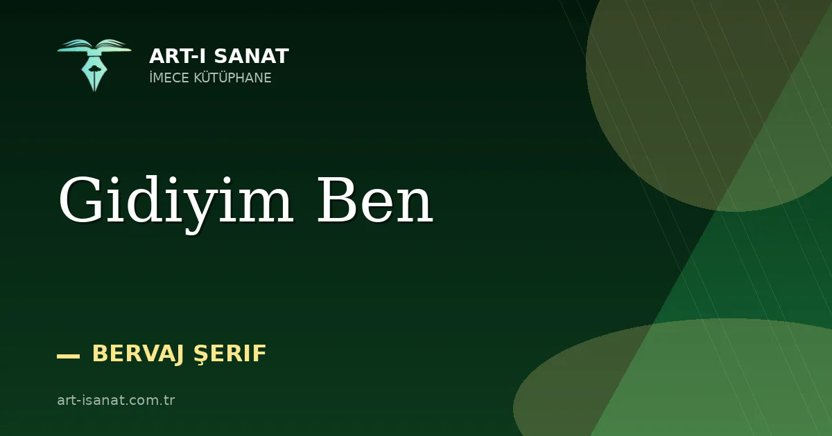 Gidiyim Ben