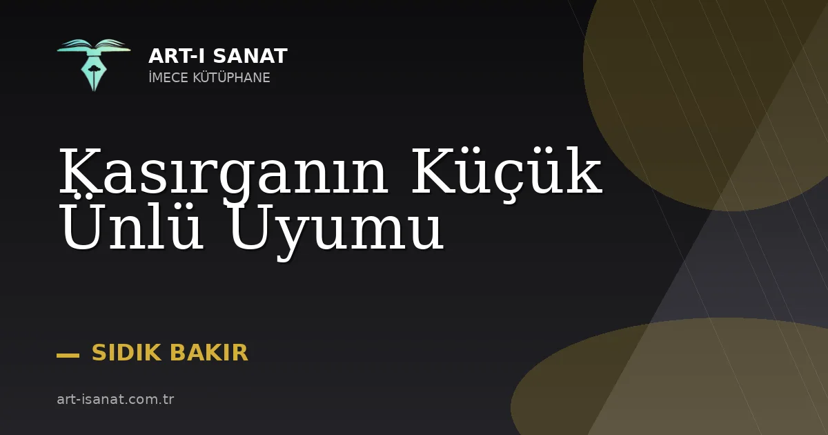 Kasırganın Küçük Ünlü Uyumu