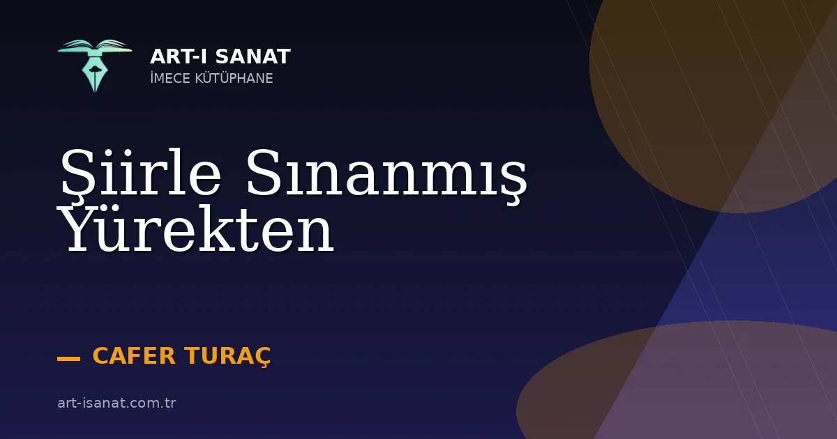 Şiirle Sınanmış Yürekten