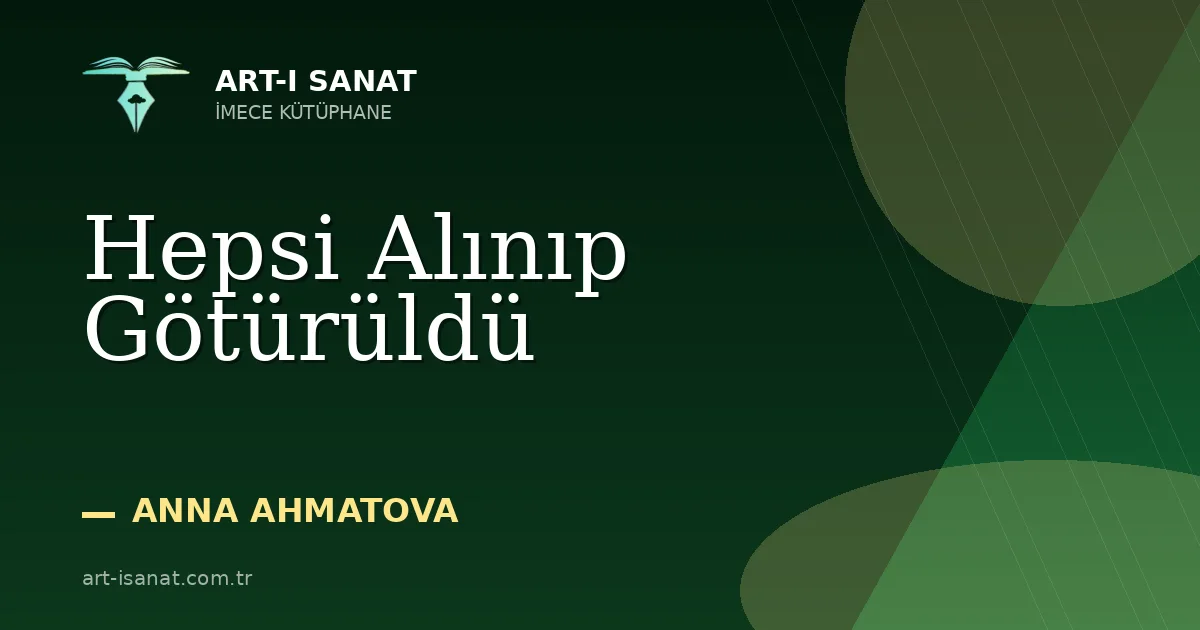Hepsi Alınıp Götürüldü