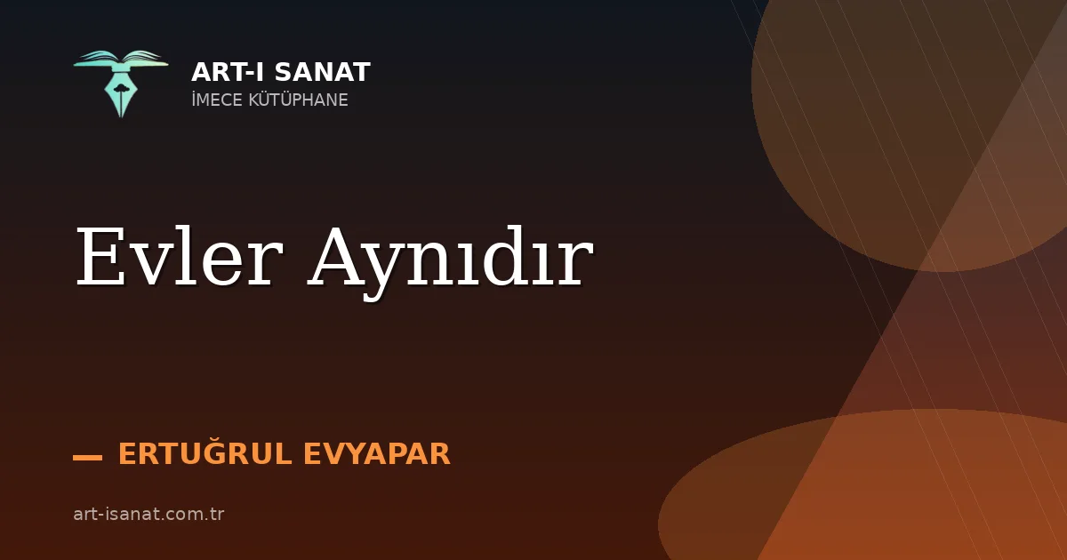 Evler Aynıdır