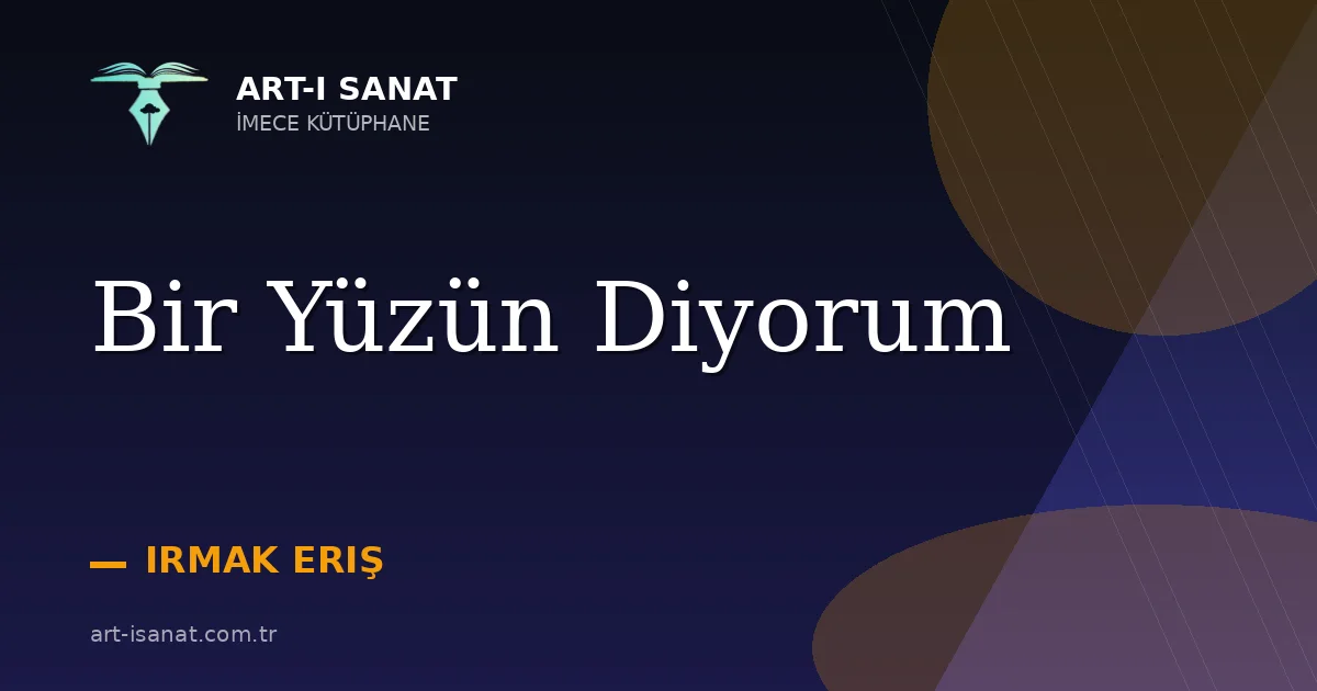 Bir Yüzün Diyorum