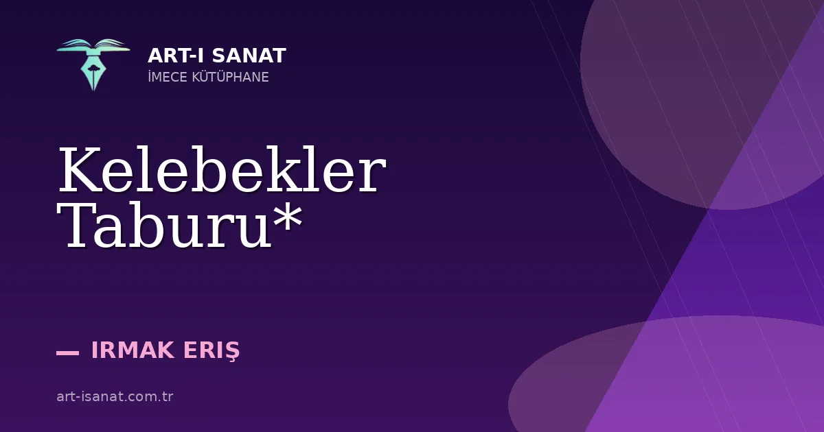 Kelebekler Taburu*