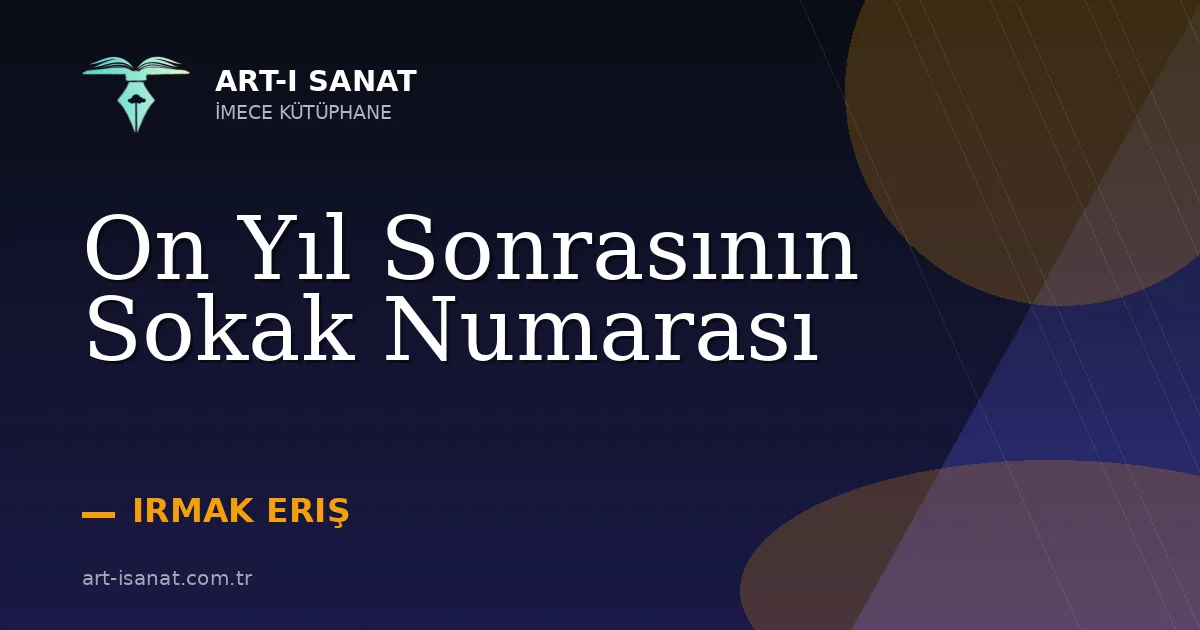 On Yıl Sonrasının Sokak Numarası