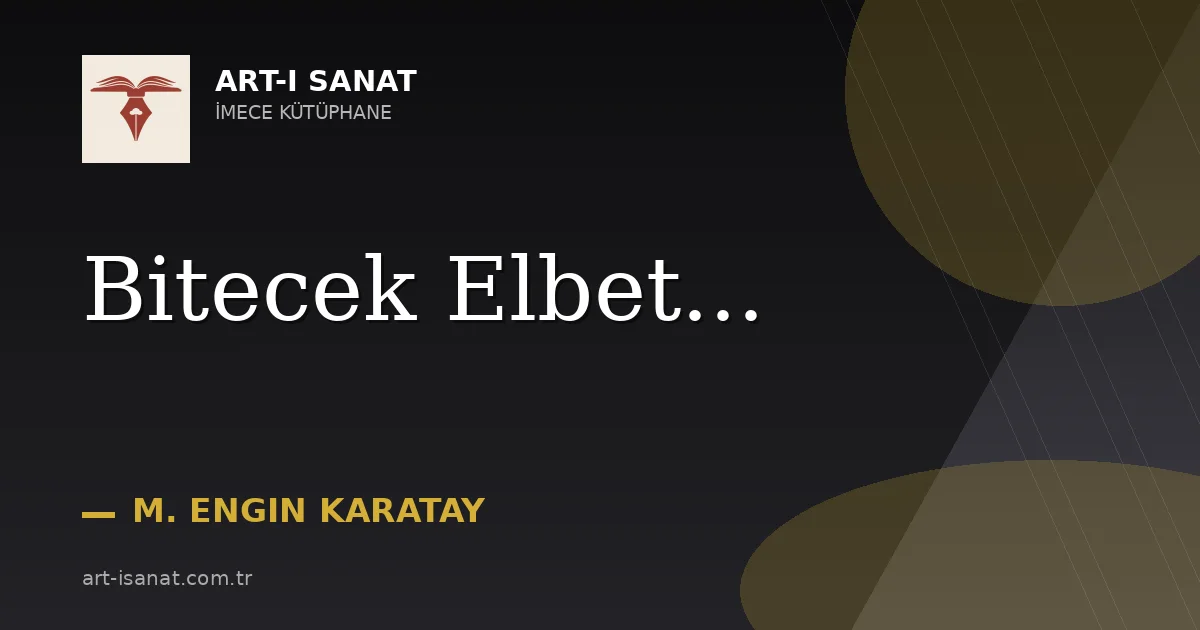 Bitecek Elbet...