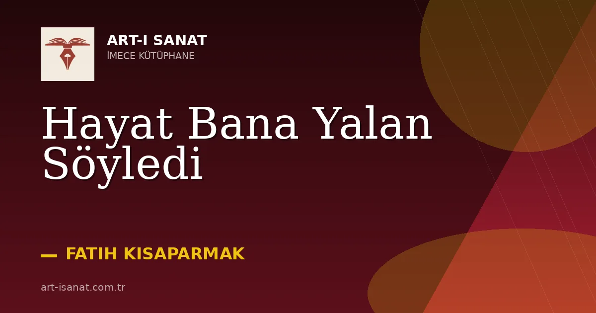 Hayat Bana Yalan Söyledi