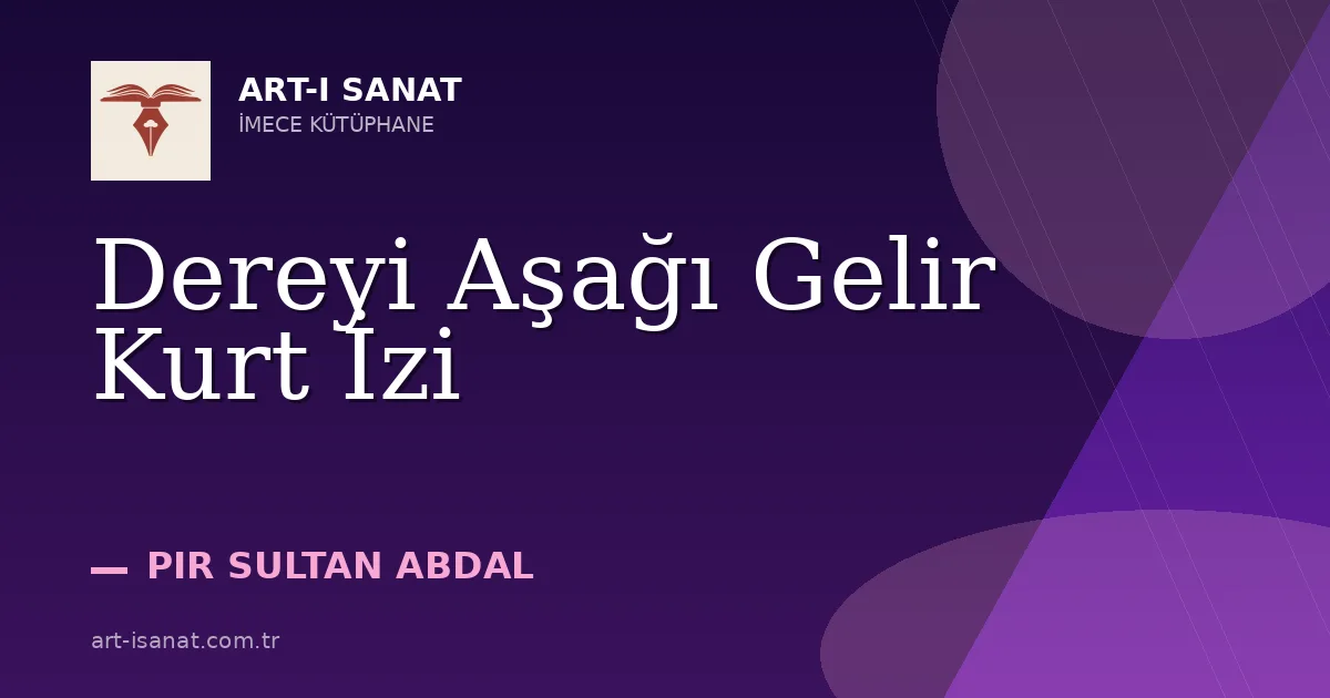 Dereyi Aşağı Gelir Kurt İzi
