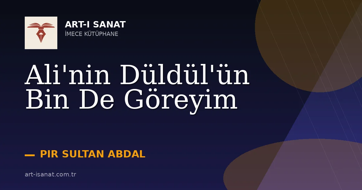 Ali'nin Düldül'ün Bin De Göreyim