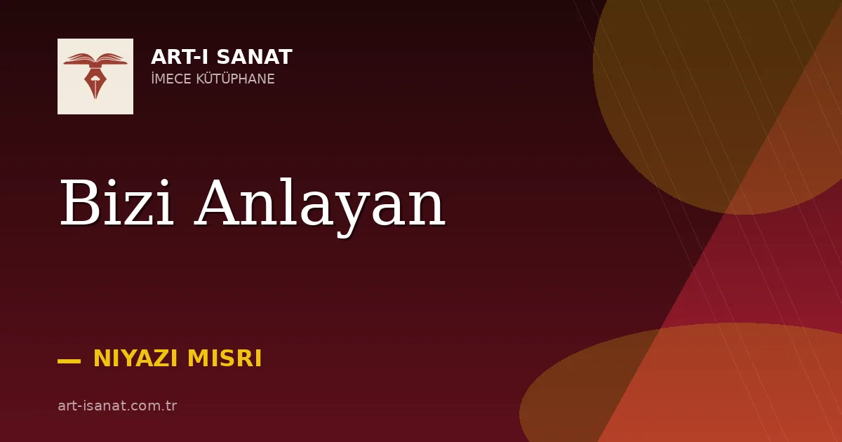 Bizi Anlayan