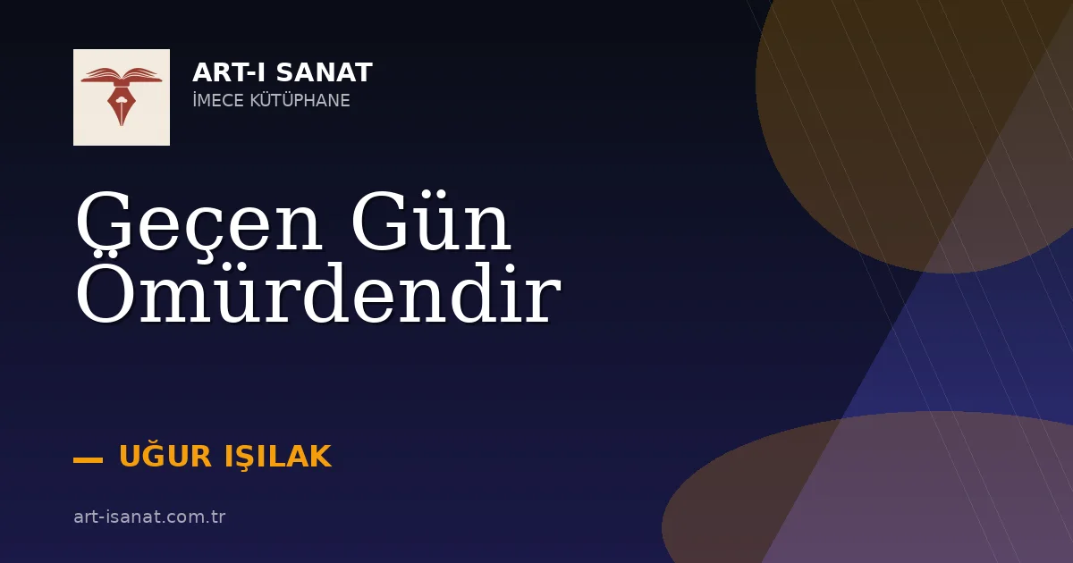 Geçen Gün Ömürdendir